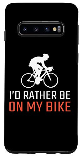 Galaxy S10 I'd Rather Be On My Bike Funny Cycling Gifts Bicyclist Gifts Case