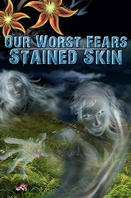 Our Worst Fears: Stained Skin -Download-