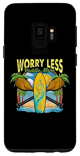 Galaxy S9 Worry Less Paddle More Paddleboarding Gift Funny Paddleboard Case