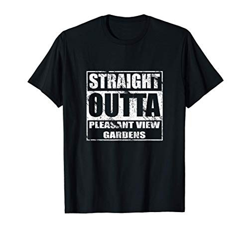 Straight Outta Pleasant View Gardens T-shirt Heritage Tee T-Shirt