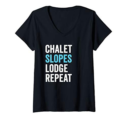Womens Funny Chalet Slopes Lodge Repeat Ski Resort for Skiiers V-Neck T-Shirt