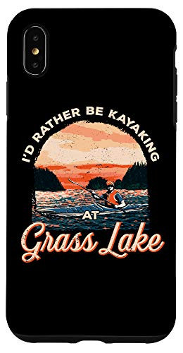 iPhone XS Max Lake Life Kayaking I'D Rather Be Kayaking At Grass Lake Case