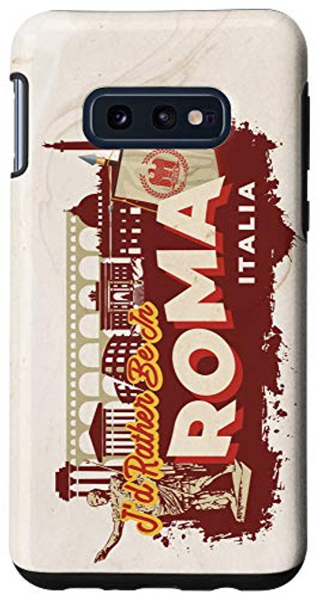 Galaxy S10e I'd Rather Be In Roma Italia Vintage Rome Souvenir Case