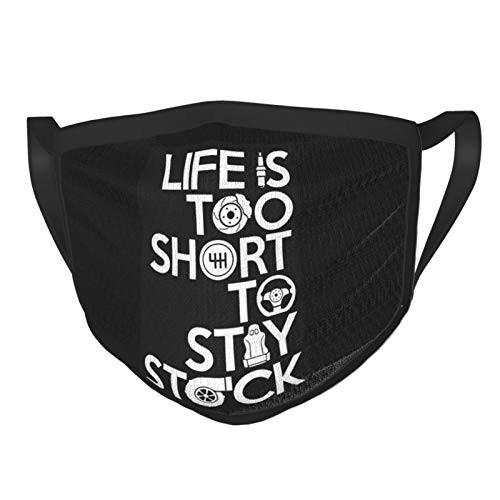 Life's Too Short to Stay Stock Mens Woman Face Mask Reusable Dust Masks Black