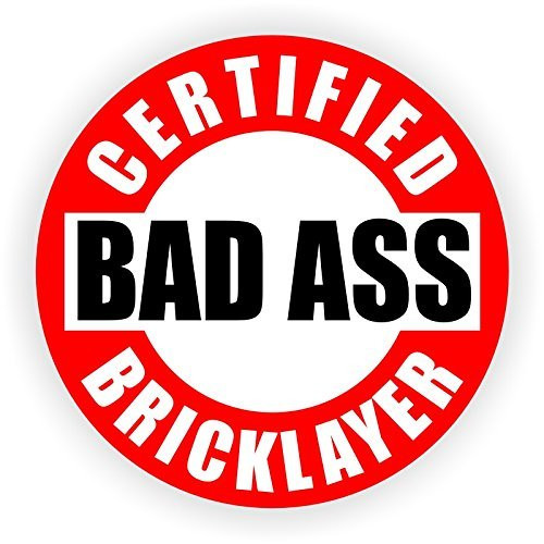 Bad Ass Bricklayer Hard Hat Sticker / Helmet Decal Label Lunch Tool Box