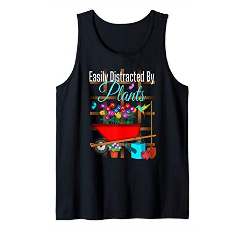 Easily Distracted By Plants Gardening Garden Lover Flowers Tank Top