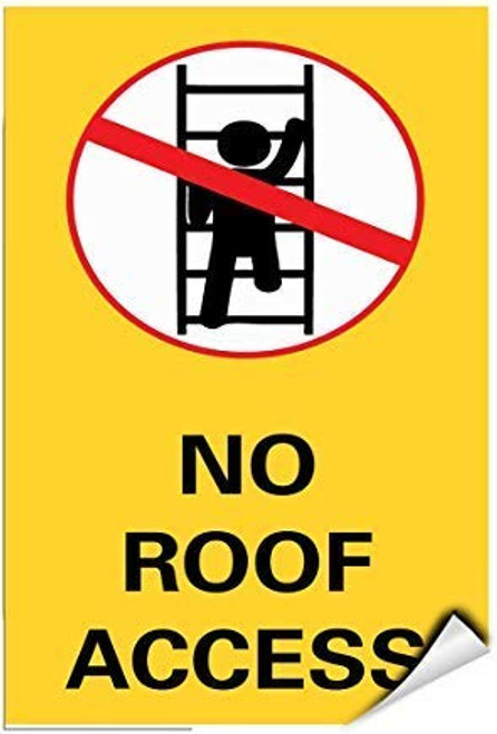 No Roof Access Business Sign Roof Access Signs Warning Stickers Lable Decal Safety Signs and Stickers Vinyl for House Van Property Car Window 7 Inches X 10 Inches