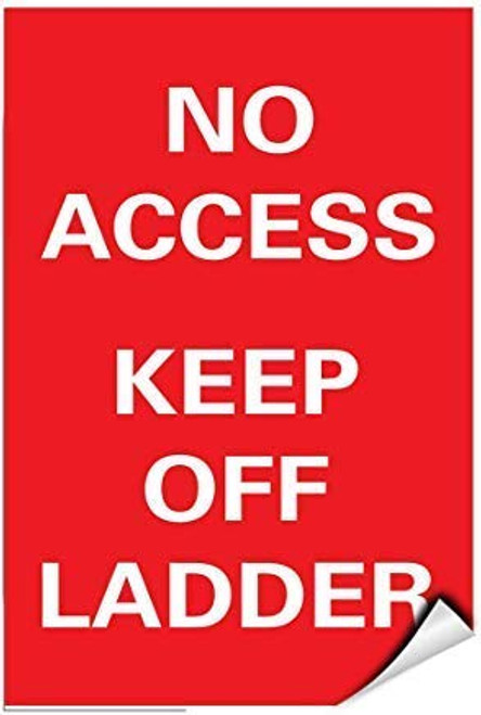 No Access Keep Off Ladder Business Sign Roof Access Signs Warning Stickers Lable Decal Safety Signs and Stickers Vinyl for House Van Property Car Window 7 Inches X 10 Inches