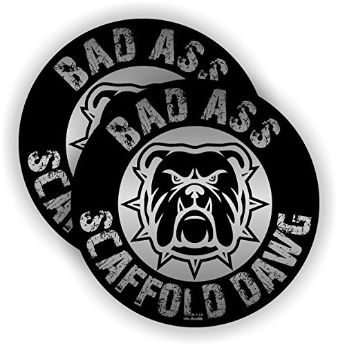 Bad A Scaffold Dawg Hard Hat Sticker - Helmet Decal Label Lunch Tool Box Motorcycle Scaf Dog