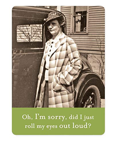 Shannon Martin Design Oh Sorry Did I Just Roll My Eyes Magnet N/A N/A