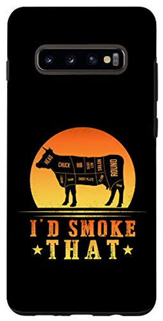 Galaxy S10Plus I'd Smoke That BBQ Grilling Beef Meat Smoker Brisket Dad Men Case