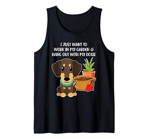 I Just Want to Work in My Garden with my Doxie Tank Top