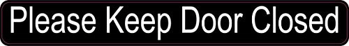 StickerTalk Please Keep Door Closed Vinyl Sticker, 10 inches by 1.25 inches