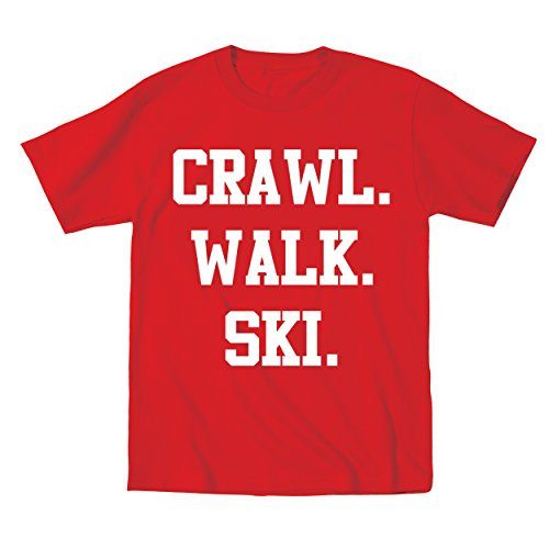 Crawl Walk Ski Snow Sports Funny Future Skier Slopes Instructor Skies Mountain Winter Cool Toddler Shirt 2T Red