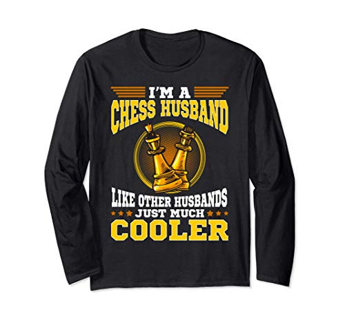 Chess Husband Funny Chess board Game Player Birthday Gift Long Sleeve T-Shirt Chess Husband Funny Chess board Game Player Birthday Gift Long Sleeve T-Shirt