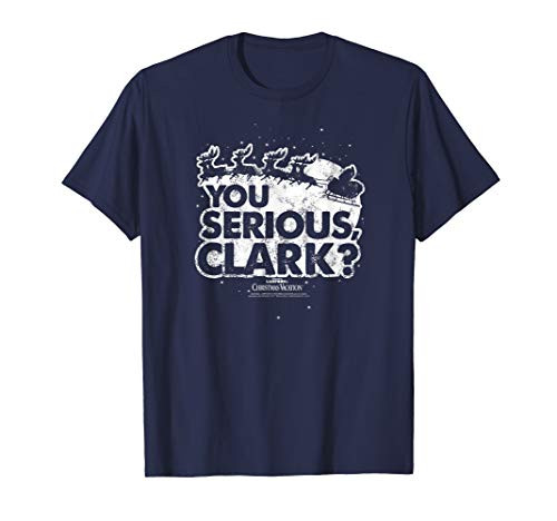 Christmas Vacation You Serious Clark T-Shirt