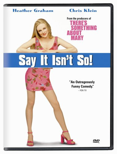 Say it Isn't So