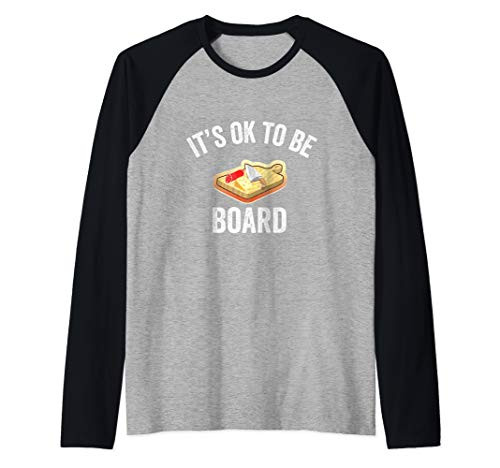 Charcuterie Meat Cheese Board Funny Gift OK To Be Board Raglan Baseball Tee