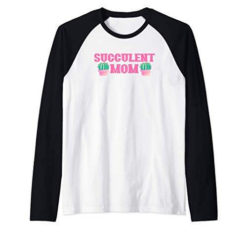Succulent Mom Cactus Plants Planting Garden Gardening Spring Raglan Baseball Tee