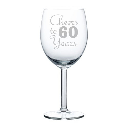 Wine Glass Goblet Cheers To 60 Years Anniversary 60th Birthday (10oz)