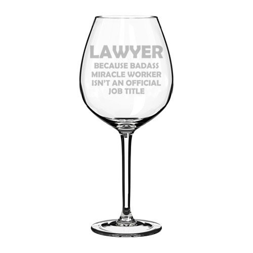 Wine Glass Goblet Funny Job Title Miracle Worker Lawyer (20 oz Jumbo)
