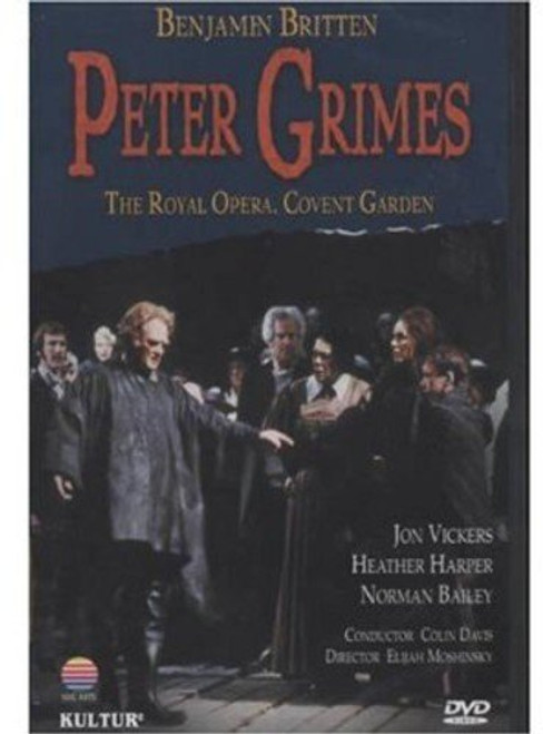 Britten - Peter Grimes / Davis, Vickers, Harper, Bailey, Royal Opera Covent Garden Britten - Peter Grimes / Davis, Vickers, Harper, Bailey, Royal Opera Covent Garden