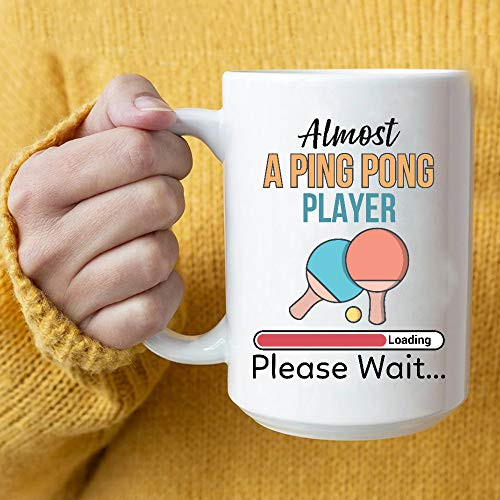 Almost A Ping Pong Player Please Wait Coffee Mug Gifts