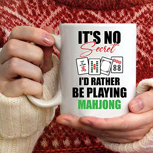 Its No Secret Id Rather Be Playing Mahjong Coffee Mug Gift