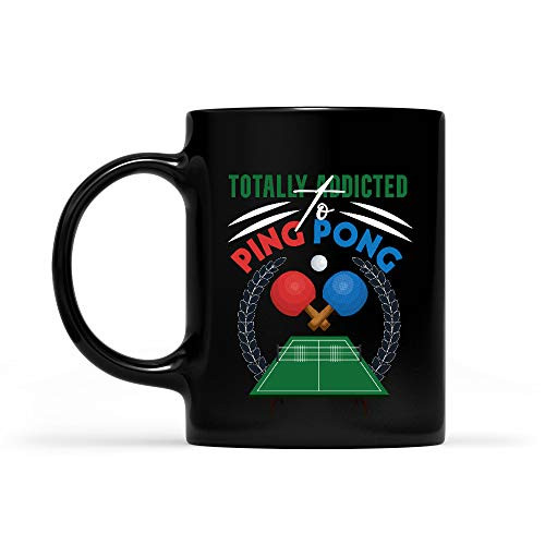 Totally Addicted To Ping Pong Black Mug 11oz