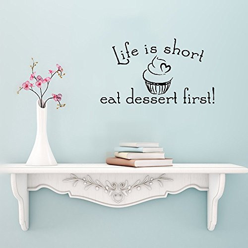Sunsticker Removable Vinyl Mural Decal Quotes Art Life is Short Eat Dessert First Word for Kitchen Dining Home Decor