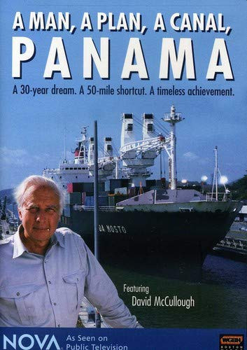 NOVA: A Man, a Plan, a Canal - Panama