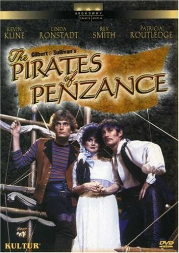 Gilbert  and  Sullivan: Broadway Theatre Archive (The Pirates of Penzance / Kline, Ronstadt, Smith, Routledge, Delacorte Theater )