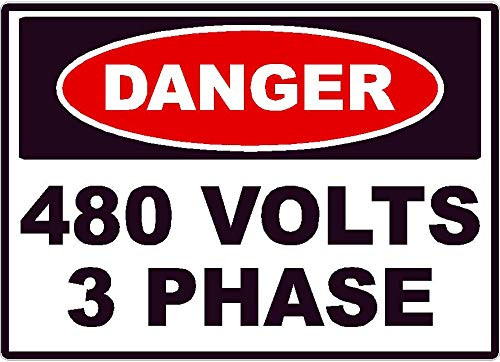 OSHA Danger 480 Volts 3 Phase Decal Sticker Safety Sign - Made in Texas (1, 5 x 7)
