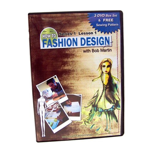 Learn How to Fashion Design with Bob Martin 3 DVD Set  and  FREE Pattern