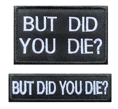 Antrix 2 Pcs Funny But Did You Di e? Tactical Military Embroidered Uniform Emblem Applique Patch Hook and Loop Emblem Badge Patch for Backpacks Caps Hats Vests Bags Antrix 2 Pcs Funny But Did You Di e? Tactical Military Embroidered Uniform Emblem Applique Patch Hook and Loop Emblem Badge Patch for Backpacks Caps Hats Vests Bags