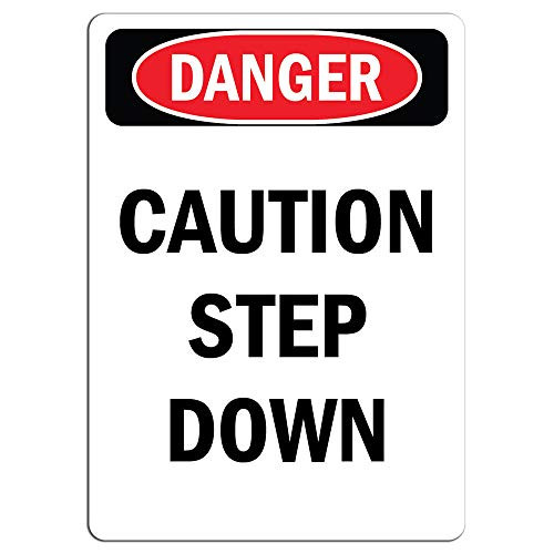 Danger Sign - Caution Step Down - Label Decal Sticker Retail Store Sign Sticks to Any Surface 8"