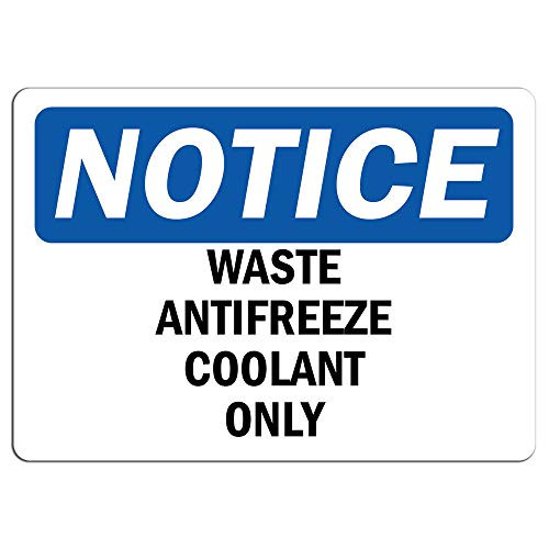 Notice - Waste Antifreeze Coolant Only Sign - Label Decal Sticker Retail Store Sign Sticks to Any Surface 8"