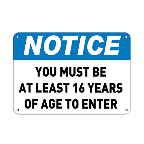 Notice You Must Be at Least 16 Years of Age to Enter Vinyl Sticker Decal 8"