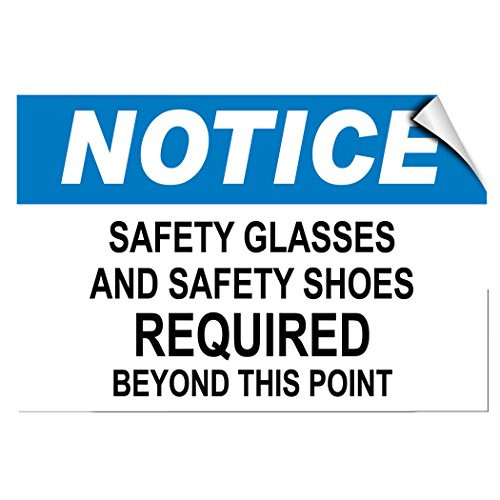Notice Required Safety Glasses Shoes Beyond This Point Label Decal Sticker 10 Inches X 7 Inches
