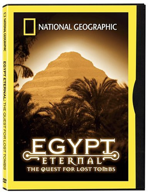 National Geographic Egypt Eternal: The Quest for Lost Tombs National Geographic Egypt Eternal: The Quest for Lost Tombs