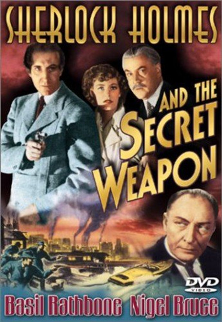 Sherlock Holmes and the Secret Weapon Sherlock Holmes and the Secret Weapon