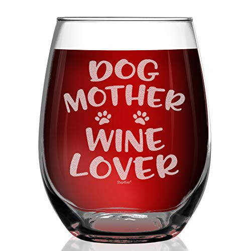Shop4Ever Dog Mother Wine Lover Laser Engraved Stemless Wine Glass Funny Dog Mom Glass