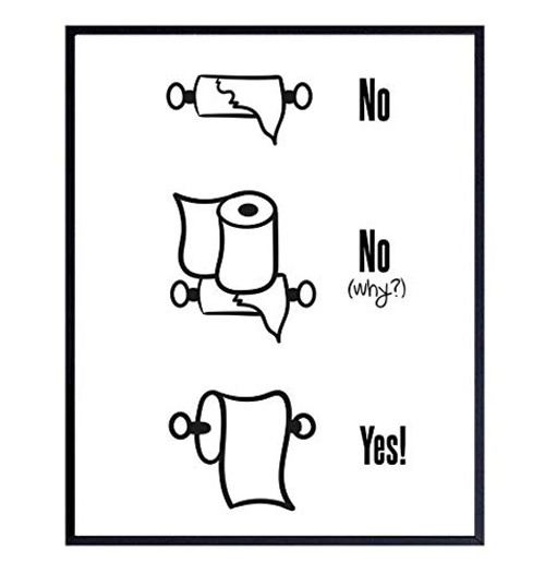 Funny Bathroom Wall Art Poster Print - 8x10 Bath Wall Decor - Restroom Sign, Guest Bath, Powder Room Decorations - Toilet Paper Wall Art