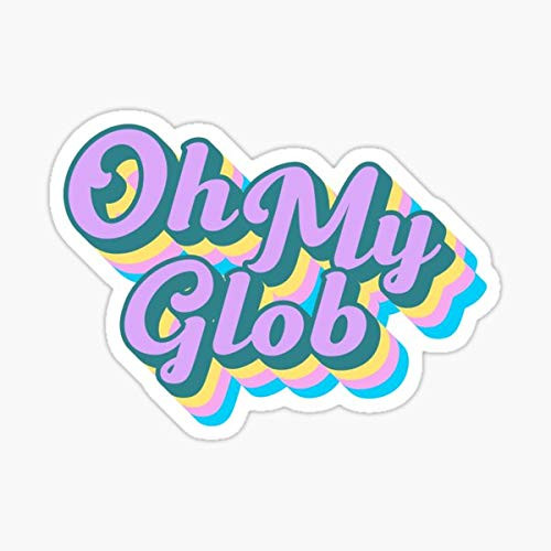 Oh My Glob Lumpy Space Princess Adventure Time Typography Fan Art Sticker - Sticker Graphic - Auto, Wall, Laptop, Cell, Truck Sticker for Windows, Cars, Trucks