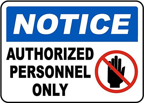 Notice Authorized Personnel Only Sticker, 7" X 5"