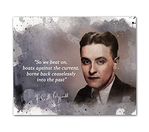 F Scott Fitzgerald Quotes Wall Art, 8"x10" Unframed Art Print - Stunning Inspirational Quotes Room Wall Decor. Great for Book Lovers, Readers, Teachers, Librarians and Historians F Scott Fitzgerald Quotes Wall Art, 8"x10" Unframed Art Print - Stunning Inspirational Quotes Room Wall Decor. Great for Book Lovers, Readers, Teachers, Librarians and Historians
