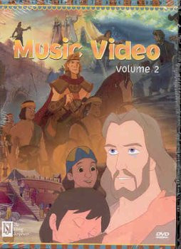 Animated Stories From the Book of Mormon Music Video Volume 2