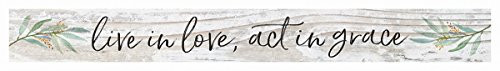 P. GRAHAM DUNN Live Love Act Grace Whitewash 13.5 x 1.5 Inch Pine Wood Skinny Block Tabletop Sign