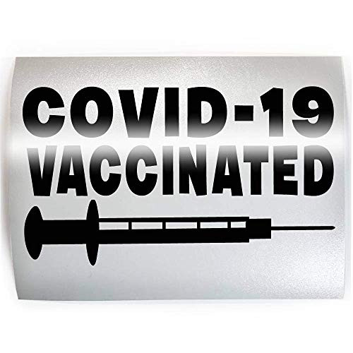 COVID-19 VACCINATED - PICK COLOR  and  SIZE - Covid Virus Corona Pandemic Vinyl Decal Sticker B