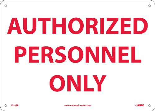 NMC M38RB AUTHORIZED PERSONNEL ONLY Sign - 14 in. x 10 in. Rigid Plastic Admittance Sign with Red Text on White Base. Safety Sign